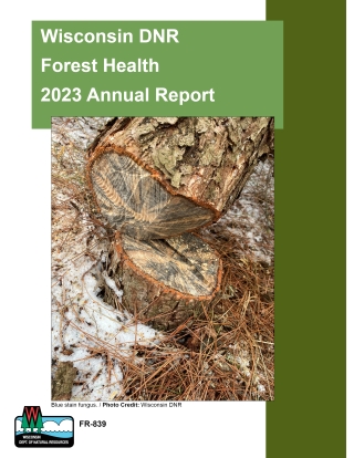 The report cover for the Wisconsin DNR Forest Health 2023 Annual Report