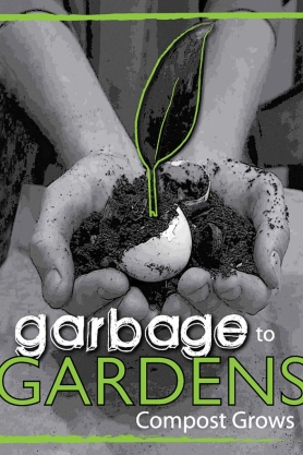 Garbage to Gardens compost poster