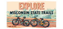 Two bikes on a bridge labeled Explore Wisconsin State Trails.