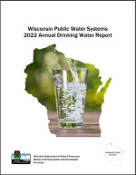 2022 Annual Drinking Water Report Cover showing a glass of clean drinking water surrounded by the outline of Wisconsin